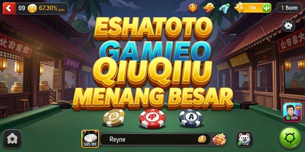 Gameplay ESHATOTO yang seru dalam permainan QiuQiu.
